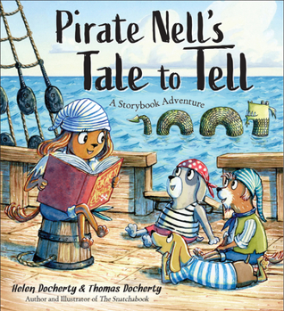 Hardcover Pirate Nell's Tale to Tell: A Storybook Adventure Book