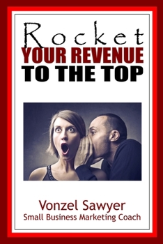 Paperback Rocket Your Revenue To The Top Book