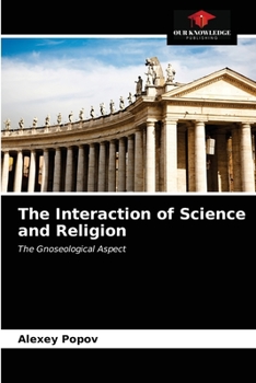 Paperback The Interaction of Science and Religion Book