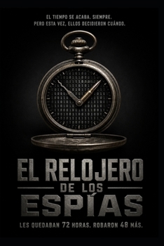 Paperback El relojero de los espías [Spanish] Book