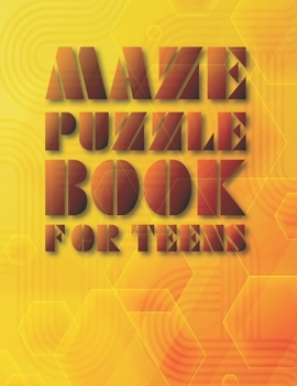 Paperback Maze Puzzle Book for Teens: A Giant Maze Book to Wander and Explore with Challenging Puzzles Book