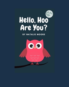 Paperback Hello, Hoo Are You? Book