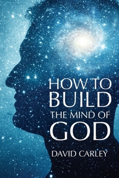 Paperback How To Build The Mind Of God Book