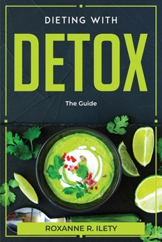Paperback Dieting With Detox: The Guide Book