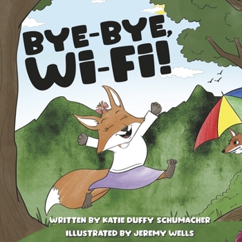 Hardcover Bye-Bye, Wi-Fi! Book