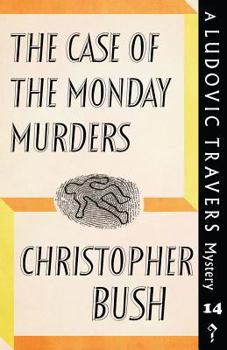 The Case of the Monday Murders - Book #14 of the Ludovic Travers