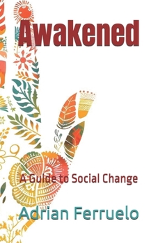 Paperback Awakened: A Guide to Social Change Book
