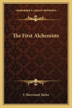 Paperback The First Alchemists Book