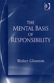 Hardcover The Mental Basis of Responsibility Book