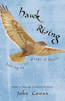 Paperback Hawk Rising: Soaring on the Wings of Desire Book
