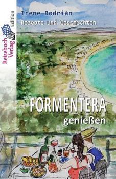 Paperback Formentera genießen: Rezepte und Geschichten [German] Book