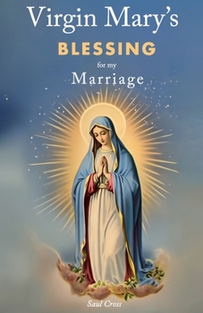Paperback Virgin Mary's Blessing for my Marriage Book