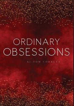 Ordinary Obsessions