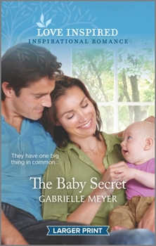 Mass Market Paperback The Baby Secret: An Uplifting Inspirational Romance [Large Print] Book