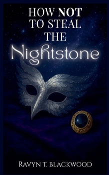 Paperback How Not To Steal The Nightstone Book