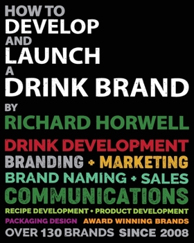 Paperback How to Develop and Launch a Drink Brand Book