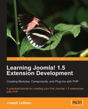 Paperback Learning Joomla! Extension Development: Creating Modules, Components, and Plugins with PHP Book