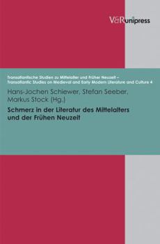 Hardcover Schmerz in Der Literatur Des Mittelalters Und Der Fruhen Neuzeit [German] Book