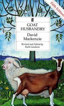 Paperback Goat Husbandry: Fifth Edition, Revised and Edited by Ruth Goodwin Book