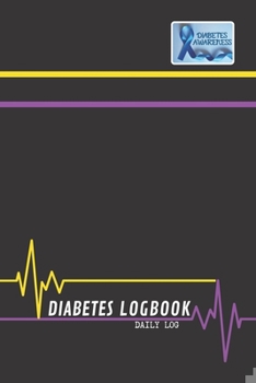 Paperback Diabetes Logbook - Daily Log - 120 Pages 6x9 Book