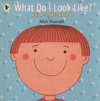 Paperback What Do I Look Like?. Nick Sharratt Book