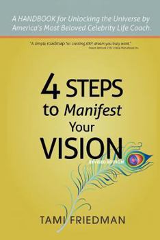 Paperback Four Steps to Manifest Your Vision: I have the POWER and so do YOU! Book