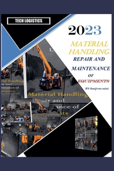 Material Handling: Repair and Maintenance of Equipment