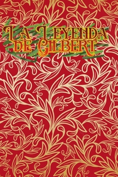 Paperback La Leyenda de Gilbert: Edición Limitada [Spanish] Book