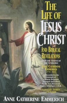 Paperback Life of Jesus Christ & Biblical Revelations, Volume 3 Book