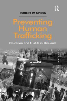 Paperback Preventing Human Trafficking: Education and NGOs in Thailand Book