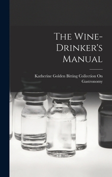 Hardcover The Wine-Drinker's Manual Book