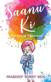 Paperback Saanu Ki: The Key to Happiness Book