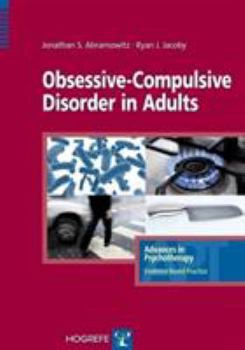 Paperback Obsessive-Compulsive Disorder in Adults (Advances in Psychotherapy-evidence-based Practice) Book