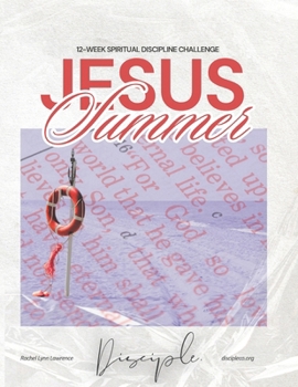 Paperback Jesus Summer Challenge: 12-Week Spiritual Discipline Challenge Book