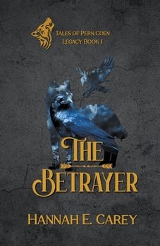 The Betrayer: Tales of Pern Coen - Book  of the Tales of Pern Coen