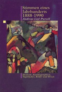 Paperback Stimmen Eines Jahrhunderts 1888-1990: Deutsche Autobiographien, Tagebucher, Bilder Und Briefe Book