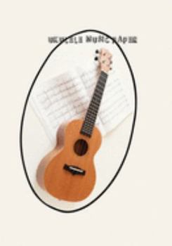 Ukulele Music Paper: Composition and Songwriting Ukulele Music Song with Chord Boxes and Lyric Lines Tab Blank Notebook Manuscript Paper Journal ... with Brown Ukulele Guitar Sheet Music Theme