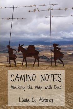 Paperback Camino Notes: Walking The Way With Dad Book
