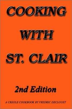 Paperback Cooking with St. Clair: Second Edition Book