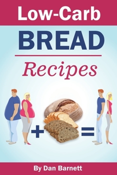 Paperback Low-Carb Bread Recipes Book