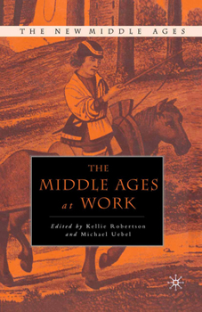 Paperback The Middle Ages at Work Book