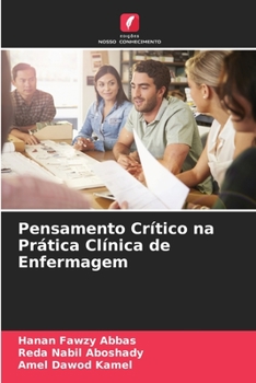 Paperback Pensamento Crítico na Prática Clínica de Enfermagem [Portuguese] Book