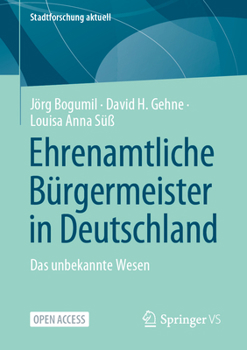 Paperback Ehrenamtliche Bürgermeister in Deutschland: Das Unbekannte Wesen [German] Book