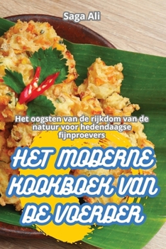 Paperback Het Moderne Kookboek Van de Voerder Ang Makabago Mangangaso Aklat Ng Pagluluto [Dutch] Book