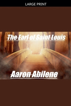 Paperback The Earl of Saint Louis [Large Print] Book