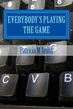 Paperback Everybody's Playing the Game Book