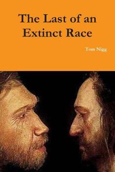 Paperback The Last of an Extinct Race Book
