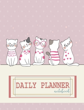 Notebook: Daily planner notebook with  cute cover and daily planner pages, Extra large (8.5 x 11) inches, 110 pages, planner notebooks
