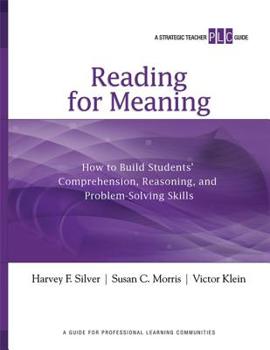 Paperback Reading for Meaning: How to Build Students' Comprehension, Reasoning, and Problem-Solving Skills Book