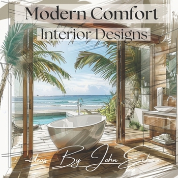 Paperback Modern Comfort: Interior Designs, Ideas By John Echo Book